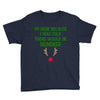 i'm here because i was told there would be reindeer Youth Tee