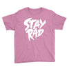 Stay Rad Youth Tee