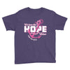 we have this hope breast cancer awareness Youth Tee
