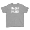 no one cares what you folded Youth Tee