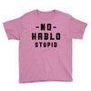 No Hablo Stupid Youth Tee