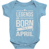legends are born in april Baby Onesie