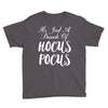 It's Just A Bunch Of Hocus Pocus Youth Tee