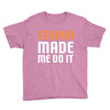strava made me do it Youth Tee