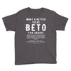 want a better texas Youth Tee