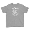 cat hair don't care cute crazy cat Youth Tee