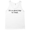 it's a good day to read text Tank Top