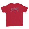 cute enjoy Youth Tee