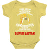 To Be Called A Super Saiyan Baby Onesie