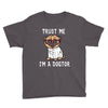 trust me i'm a dogtor Youth Tee