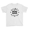 a good dog makes a great life Youth Tee
