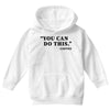 you can do this coffee Youth Hoodie