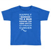 happily married to a man kicking the crap outta stomach cancer Toddler T-shirt