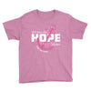 we have this hope breast cancer awareness Youth Tee