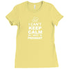 I Cant Keep Calm My Wife Is Pregnant Ladies Fitted T-Shirt