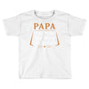 papa the man the myth the legend Toddler T-shirt
