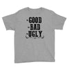 The Bad Ugly Good Youth Tee