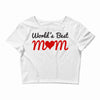 world  best mum Crop Top
