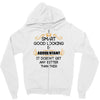 Smart Good Looking Accountant Doesnt Get Better Than This Zipper Hoodie