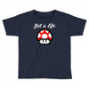 get a life Toddler T-shirt