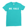 me vale Ladies Fitted T-Shirt
