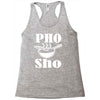pho sho Racerback Tank