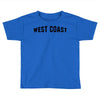 west coast Toddler T-shirt