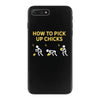 How To Pick Up Chicks iPhone 7 Plus Shell Case