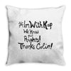 #IMWITHKAP (f129) Throw Pillow