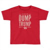 dump trump Toddler T-shirt