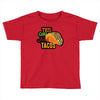 this girl likes tacos Toddler T-shirt