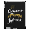 queens are born in september iPad 3 and 4 Case