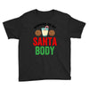 working on my santa body Youth Tee