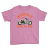 motorcycles born to ride Youth Tee