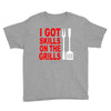 got skills on the grills apron Youth Tee