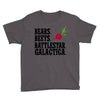 bears beets battlestar galactica Youth Tee