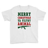 Merry Christmas Ya Filthy Animal Youth Tee