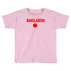 bangladesh international team national country Toddler T-shirt