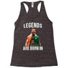 Legends Are Born In July - Connor McGregor Racerback Tank