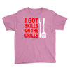 got skills on the grills apron Youth Tee