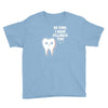 be kind i have fillings too Youth Tee