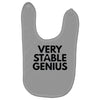 Very Stable Genius Baby Bibs