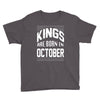 kings are born in october Youth Tee