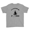 i'd rather be fishing Youth Tee