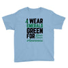 i wear emerald green for liver cancer awareness Youth Tee
