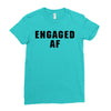 engaged af Ladies Fitted T-Shirt