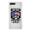 SOME PEOPLE CALL ME WELDER BUT THE MOST IMPORTANT CALL ME DAD iPhone 7 Plus Shell Case