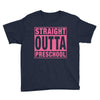 straight outta preschool Youth Tee