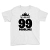 fortnite 99 problems - black Youth Tee