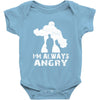 I'm Alway Angry Baby Onesie